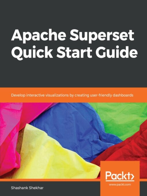 Title details for Apache Superset Quick Start Guide by Shashank Shekhar - Wait list